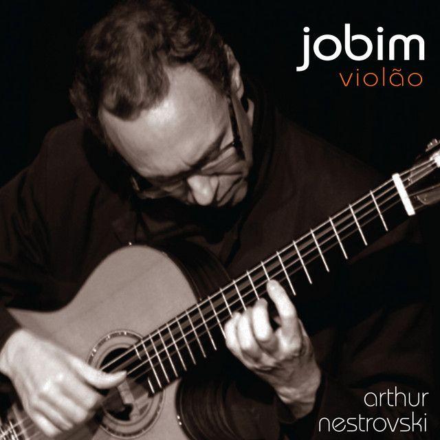 Portada de Álbum "Jobim Violão", de Arthur Nestrovski