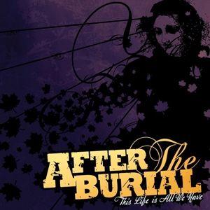 Capa do Single/EP "This Life Is All We Have", de After the Burial