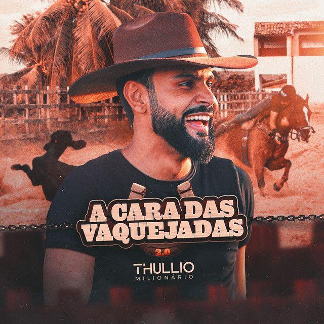 Portada de Álbum "A Cara das Vaquejadas 2.0", de Thullio Milionário