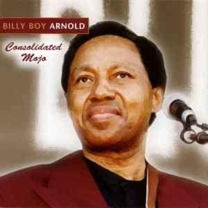 Capa do Álbum "Consolidated Mojo", de Billy Boy Arnold