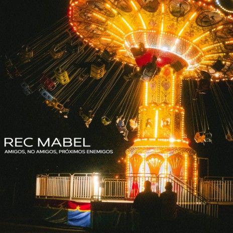 Portada de Álbum "Amigos, No Amigos, Próximos Enemigos", de Rec Mabel