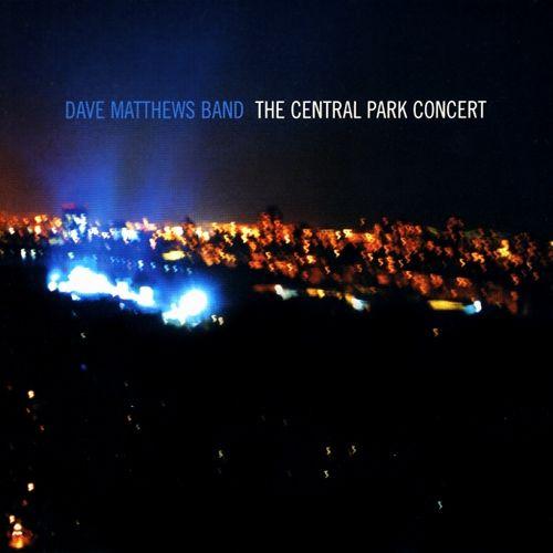 Portada de Álbum "The Central Park Concert", de Dave Matthews Band