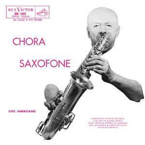 Portada de Álbum "Chora Saxofone", de Luiz Americano