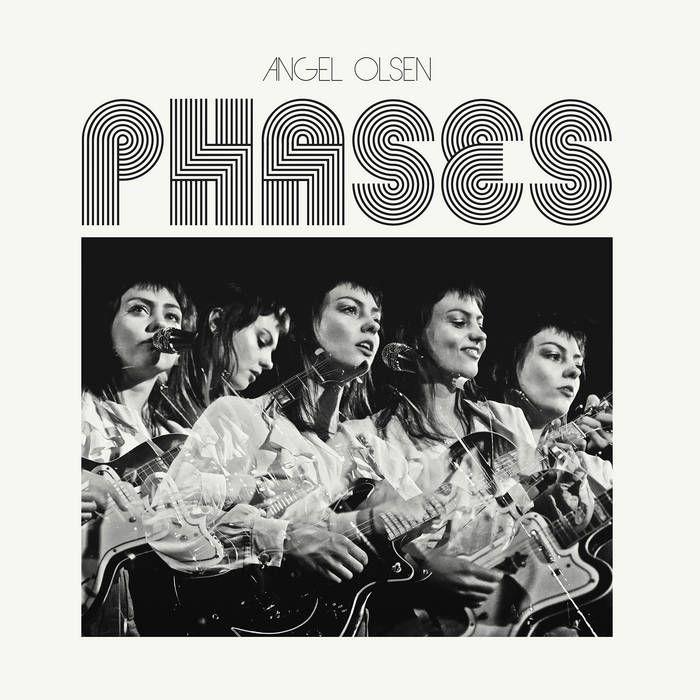 Album cover of "Phases" by Angel Olsen