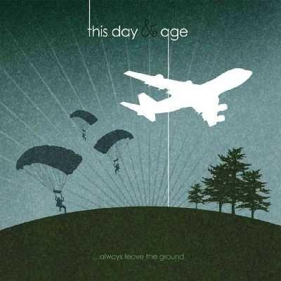 Portada de Álbum "...Always Leave The Ground ", de This Day And Age