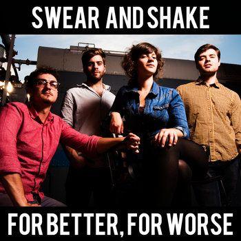 Capa do Single/EP "For Better, For Worse", de Swear And Shake