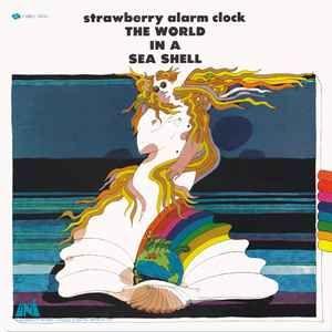 Album cover of "The World in a Sea Shell" by Strawberry Alarm Clock