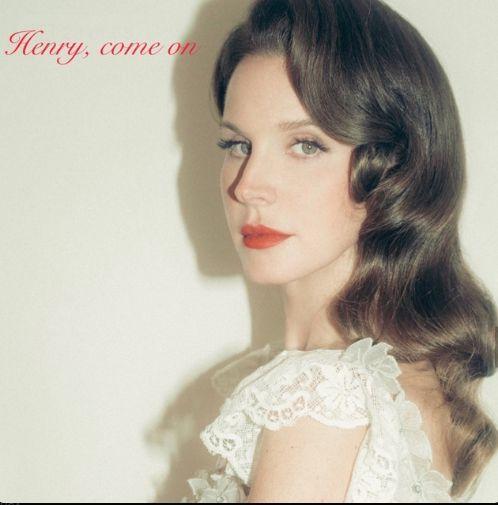 Album cover of "Henry, come on" by Lana Del Rey