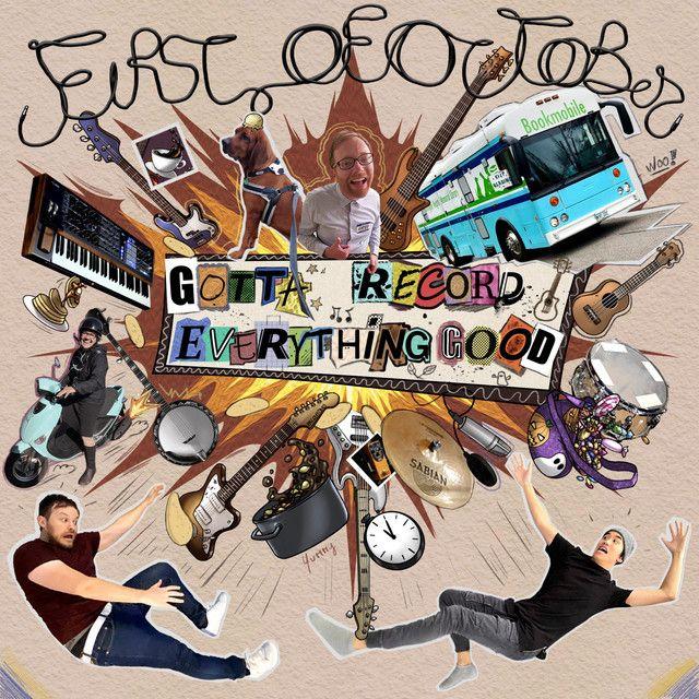 Portada de Álbum "Gotta Record Everything Good", de First Of October