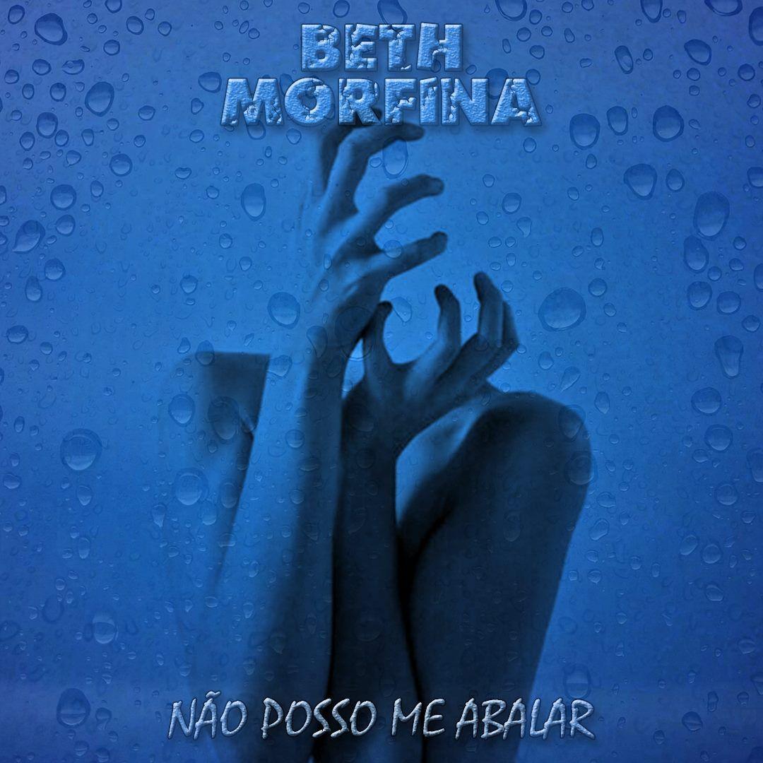 Capa do Álbum "Não Posso Me Abalar", de Beth Morfina