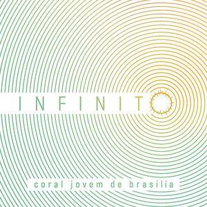 Album cover of "Infinito" by Coral Jovem de Brasília