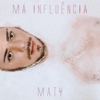 Portada de Álbum "Má Influência", de Maty