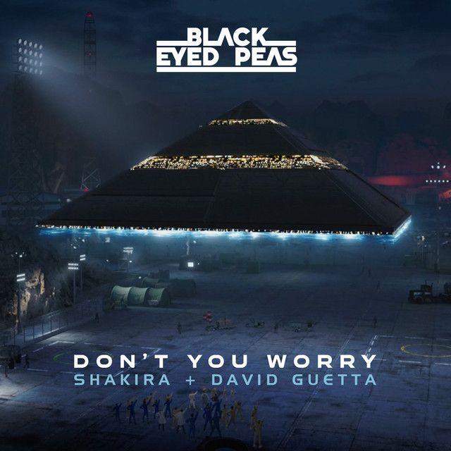 Portada de Sencillo/EP "DON'T YOU WORRY (feat. Shakira & David Guetta)", de Black Eyed Peas