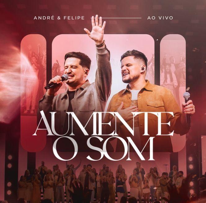 Portada del álbum "Aumente o Som", de André e Felipe