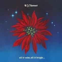 Portada de Álbum "All Is Calm, All Is Bright...", de B.J. Thomas