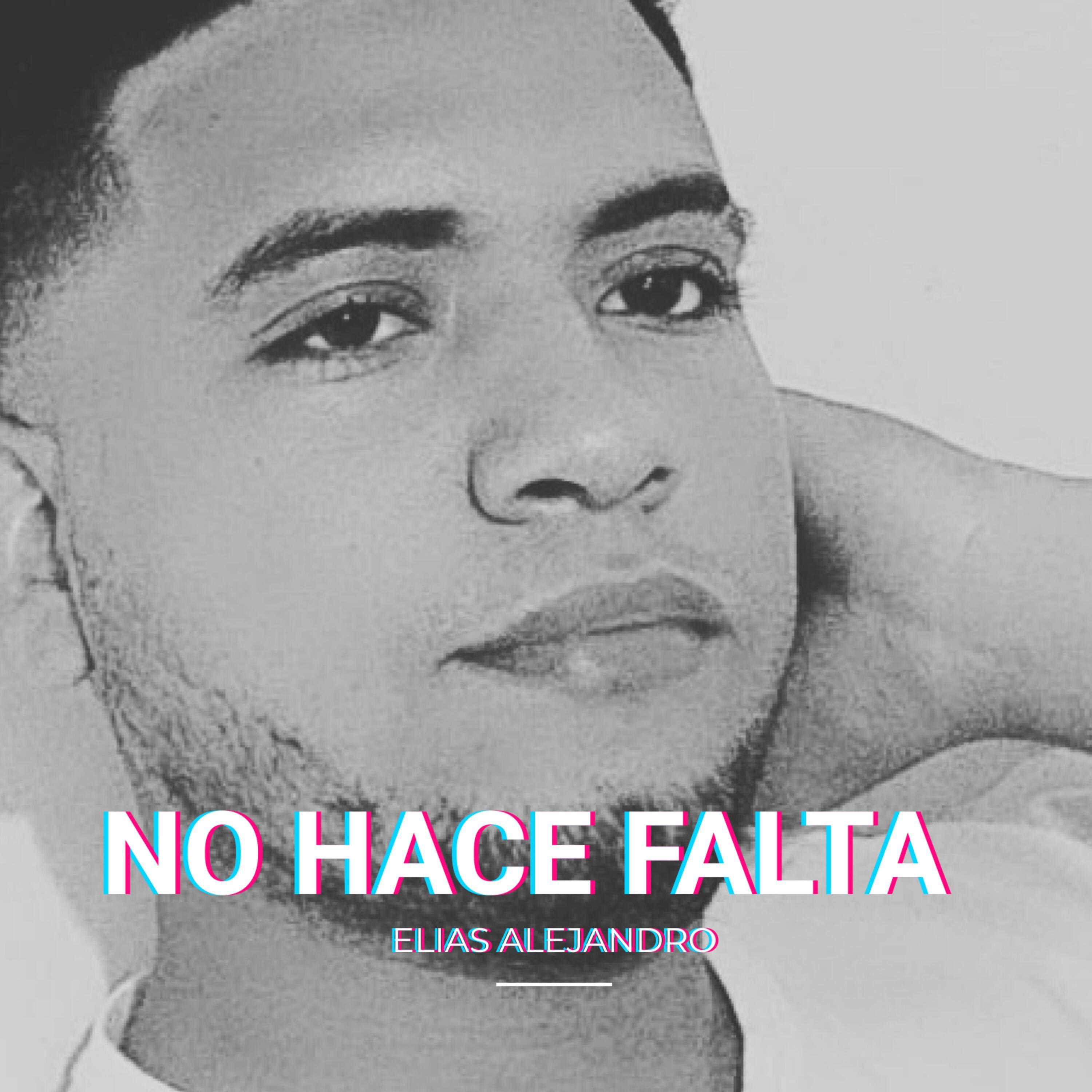 Portada de Sencillo/EP "No Hace Falta", de Elias Alejandro