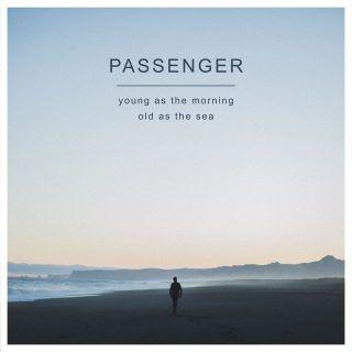 Portada de Álbum "Young As The Morning Old As The Sea", de Passenger