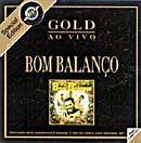 Portada de Álbum "Série Gold: ao Vivo", de Bom Balanço