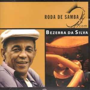 Portada de Álbum "Roda de Samba Com: Bezerra da Silva", de Bezerra da Silva