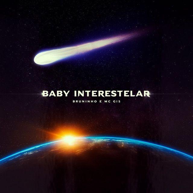 Portada de Sencillo/EP "Baby Interestelar (part. MC G15)", de MC Bruninho