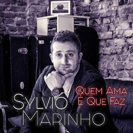 Portada de Sencillo/EP "Quem Ama É Que Faz", de Sylvio Marinho