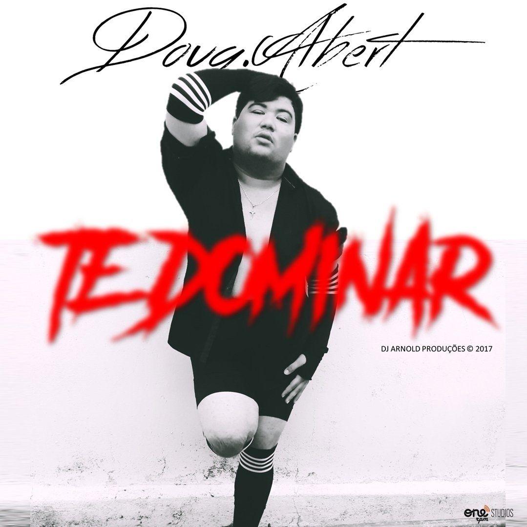 Portada de Álbum "Te Dominar", de Doug.Albert