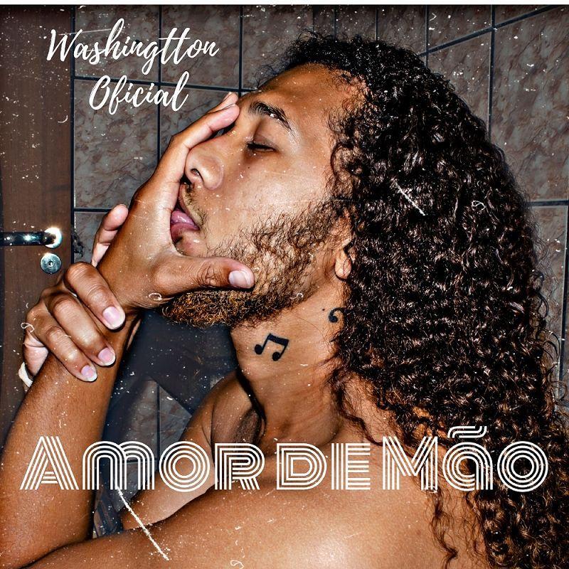 Portada de Sencillo/EP "Amor de Mão", de Washingtton