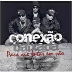 Portada de Álbum "Pra Que Lutar Em Vão", de Conexão Baixada