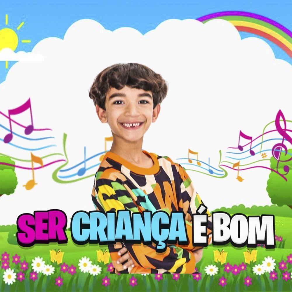 Portada de Sencillo/EP "Ser Criança É Bom", de Lucas Rocha (Família Rocha)