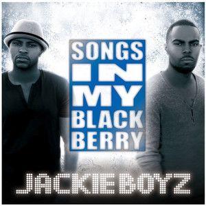 Capa do Álbum "Songs In My Black Berry", de Jackie Boyz