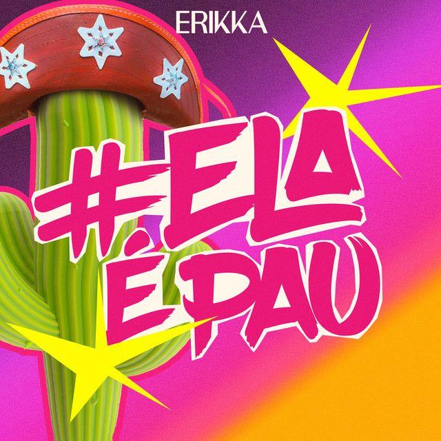 Capa do Single/EP "Ela É Pau", de Erikka