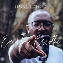 Portada de Sencillo/EP "Eu Vos Escolhi", de Obadias Bernardes