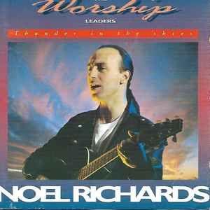 Album cover of "Thunder In The Skies" by Noel Richards