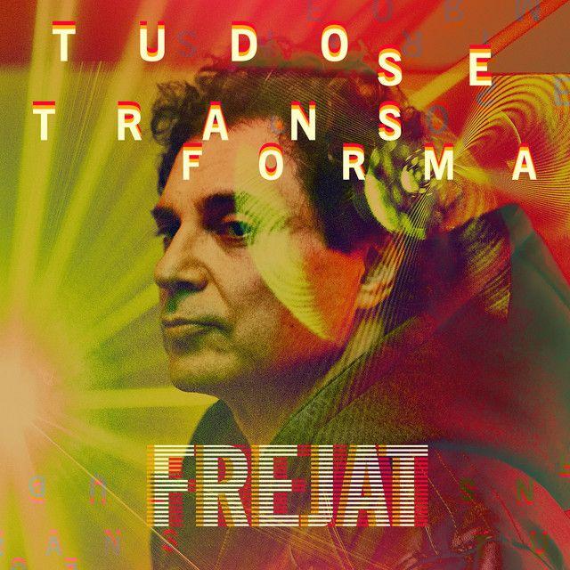 Portada del álbum "Tudo Se Transforma", de Frejat