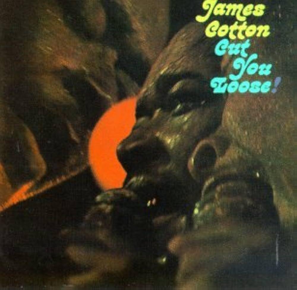 Portada de Álbum "Cut You Loose!", de James Cotton
