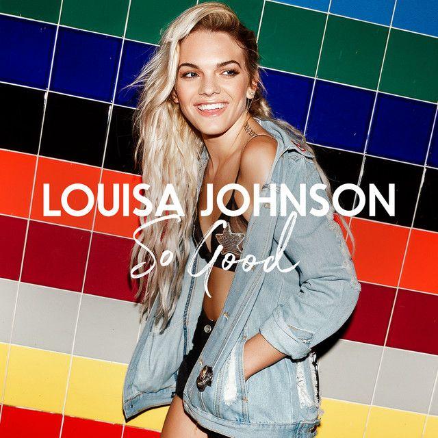 Single/EP cover of "So Good " by Louisa Johnson