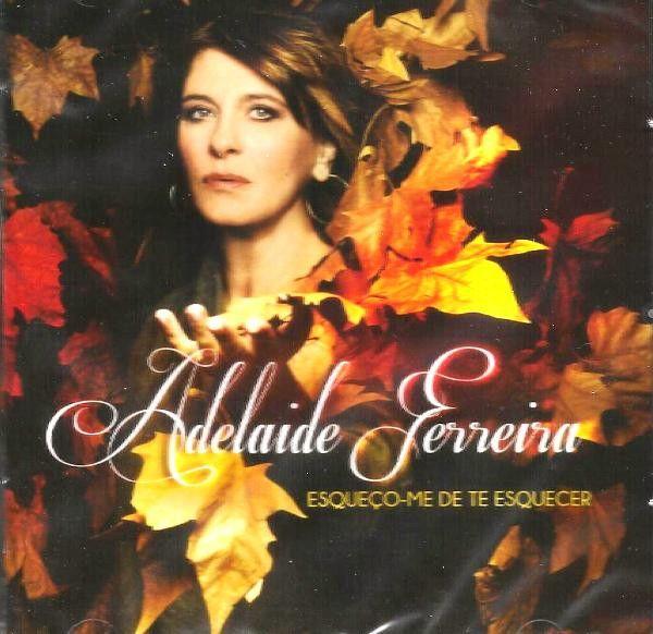 Album cover of "Esqueço-me De Te Esquecer" by Adelaide Ferreira