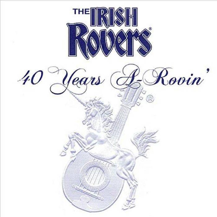 Portada de Álbum "40 Years A~Rovin'", de The Irish Rovers