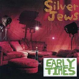 Portada de Álbum "Early Times", de The Silver Jews