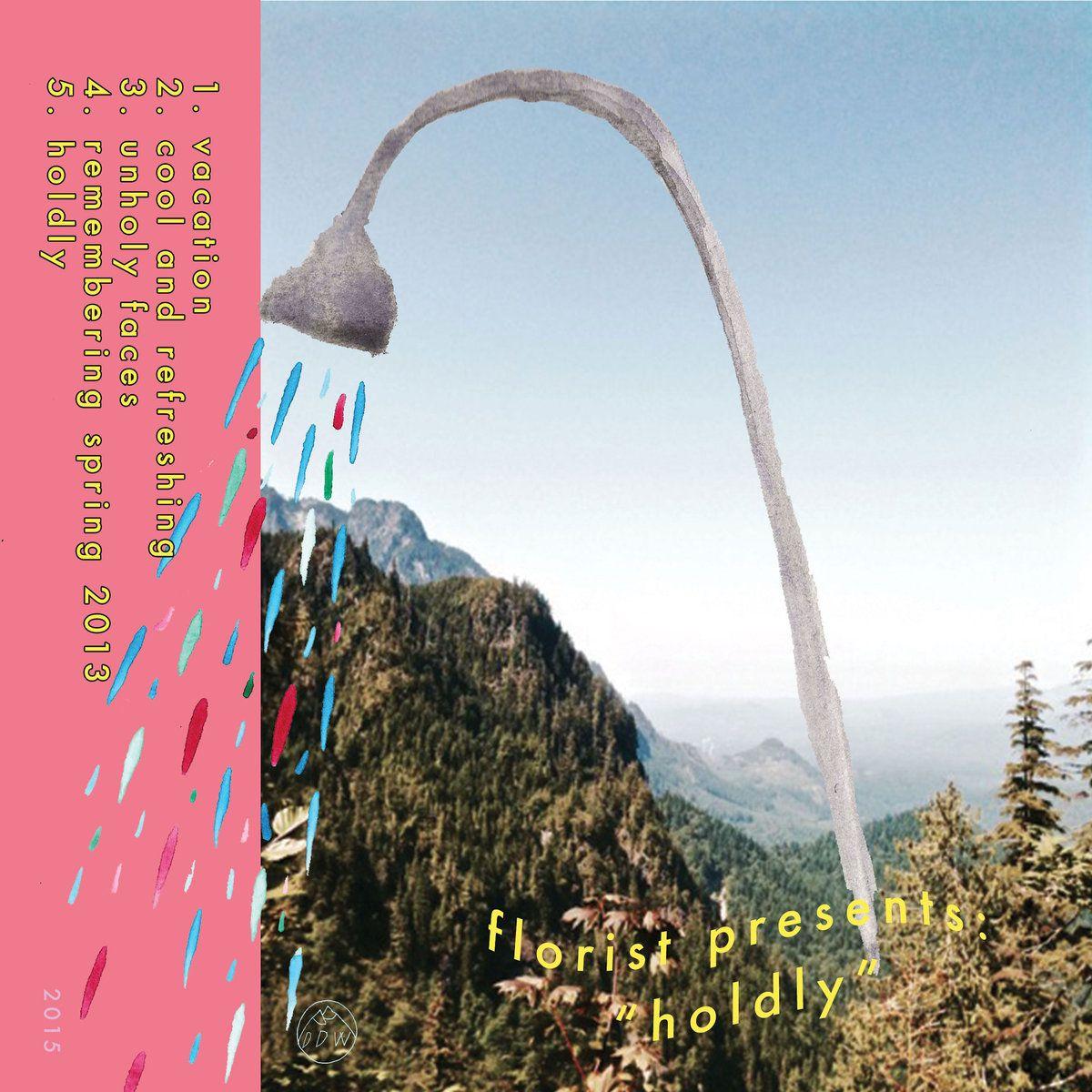 Capa do Single/EP "Holdly", de Florist