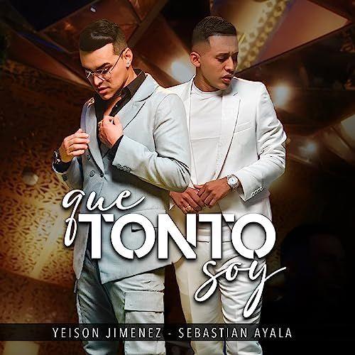 Portada del álbum "Que Tonto Soy", de Yeison Jimenez