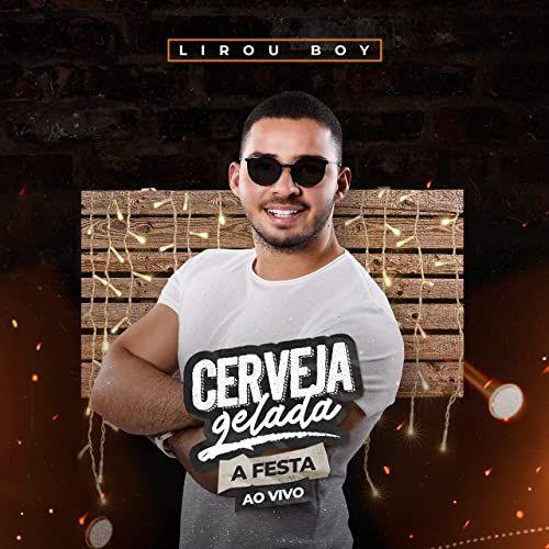 Portada de Sencillo/EP "Cerveja Gelada (A Festa)", de Lirou Boy