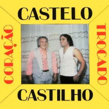 Capa do Álbum "Coração Trocado", de Castelo e Castilho