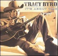 Portada de Álbum "It's About Time", de Tracy Byrd