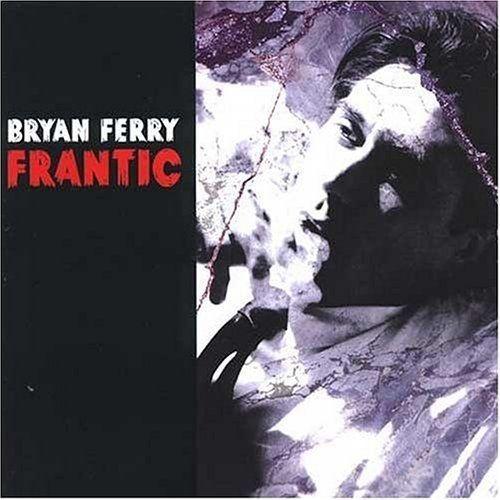 Portada de Álbum "Frantic", de Bryan Ferry