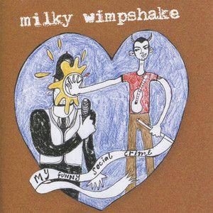 Capa do Álbum "My Funny Social Crime", de Milky Wimpshake