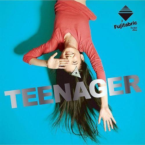 Portada de Álbum "Teenager", de Fujifabric