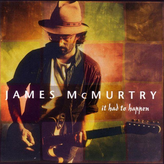 Portada de Álbum " It Had To Happen", de James McMurtry