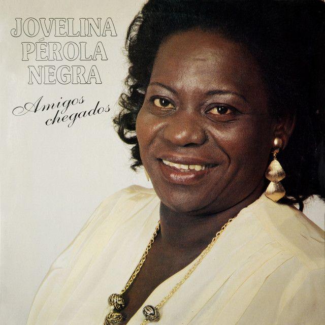 Portada de Álbum "Amigos Chegados", de Jovelina Pérola Negra