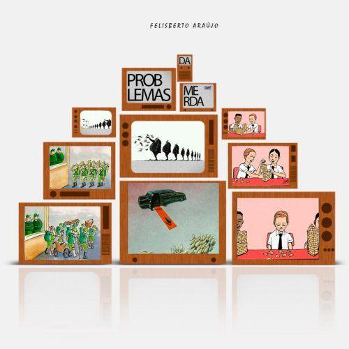 Portada de Sencillo/EP "Problemas da Merda", de Felisberto Araújo